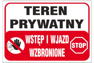 Teren prywatny wstęp i wjazd wzbronione